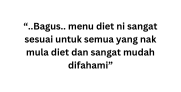 Bagus menu diet ni sangat sesuai untuk semua yang nak mula diet dan sangat mudah difahami