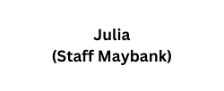 Julia Staff Maybank