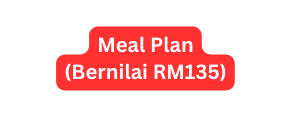 Meal Plan Bernilai RM135